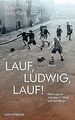 Lauf, Ludwig, lauf!: Eine Jugend zwischen Synagoge und F... | Buch | Zustand gut