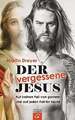 Der vergessene Jesus: Auf keinen Fall von gestern Buch Gütersloher Verlagshaus