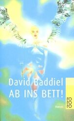 Ab ins Bett! : Roman. Dt. von Helga Herborth / Rororo ; 22419 Baddiel, David: