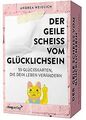 Der geile Scheiß vom Glücklichsein – 55 Glückskarten, di... | Buch | Zustand gut