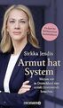 Armut hat System: Warum wir in Deutschland eine soz... | Buch | Zustand sehr gut