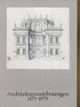 Architektenzeichnungen 1479 - 1979 von 400 europäischen und amerikanischen Archi