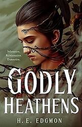 Godly Heathens: A Novel von Edgmon, H. E. | Buch | Zustand sehr gutGeld sparen & nachhaltig shoppen!