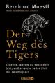 Moestl  Bernhard. Der Weg des Tigers. Taschenbuch