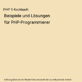 PHP 5 Kochbuch: Beispiele und Lösungen für PHP-Programmierer, David Sklar, Ada