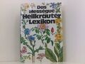 Das Messegue Heilkräuter Lexikon. Mit 810 Rezepten von 111 Heilkräutern mit 32 F