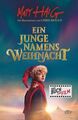 Ein Junge namens Weihnacht: Roman Roman Haig, Matt, Sophie Zeitz  und Chris Moul