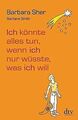 Ich könnte alles tun, wenn ich nur wüsste, was ich will ... | Buch | Zustand gut