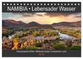 NAMIBIA • Lebensader Wasser (Tischkalender 2025 DIN A5 quer), CALVENDO Monatskal