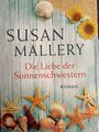 Die Liebe der Sonnenschwestern    Roman von Susan Mallery