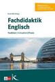 Fachdidaktik Englisch | Tradition - Innovation - Praxis | Frank Haß | Buch