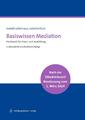 Basiswissen Mediation | Handbuch für Praxis und Ausbildung | Lütkehaus (u. a.)