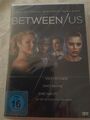 Between Us - DVD NEU OVP 