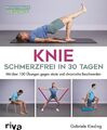 Knie – schmerzfrei in 30 Tagen