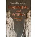 Hannibal und Scipio: Parallele Leben - Simon Hornblower