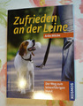 Zufrieden an der Leine: Der Weg zum leinenführigen Hund von Anke  Mücke, Kosmos