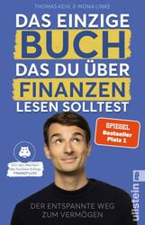 Das Einzige Buch, das Du über Finanzen Lesen Solltest von Thomas Kehl (2022,...