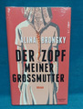 Buch: Der Zopf meiner Mutter, von Alina Bronsky. Neu Ovp.