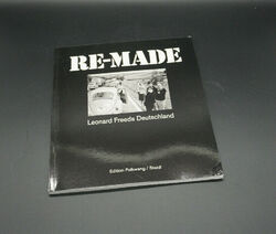 Freed, Leonard - Made in Germany: Made in Germany / Re-made: Reading Leonard Fre