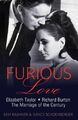 Furious Love: Elizabeth Taylor, Richard Burton und die Ehe des Jahrhunderts,