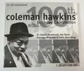 100 th Coleman Hawkins Bithday Celebration 3 cd volume Set