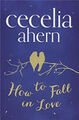 How To Fall IN Love Taschenbuch) Cecelia Ahern