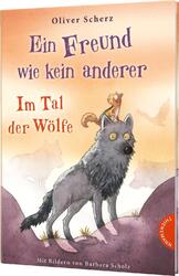 Oliver Scherz | Ein Freund wie kein anderer 2: Im Tal der Wölfe | Buch | Deutsch