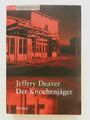 Jeffery Deaver Der Knochenjäger Roman Thriller Club Verlag