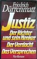 Dürrenmatt: Justiz/Der Richter und sein Henker/Der Verdacht/Das Versprechen