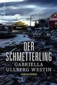 Der Schmetterling (Ein Johan-Rokka-Krimi, Band 1) von Ul... | Buch | Zustand gut