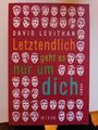 Letztendlich geht es nur um dich von David Levithan 