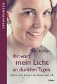 Ihr wart mein Licht an dunklen Tagen | Vera Käflein | Taschenbuch | 288 S.