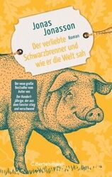 Der verliebte Schwarzbrenner und wie er die Welt sah von Jonas Jonasson (Buch)