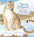 Snow Leopard: Grey Ghost of the Mountain | Justin Anderson | Englisch | Buch