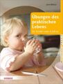 Übungen des praktischen Lebens für Kinder unter 3 Jahren. Montessori Praxis. Blä