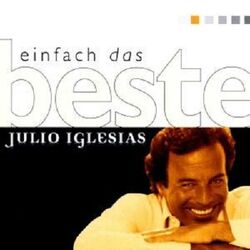 JULIO IGLESIAS "EINFACH DAS BESTE" CD NEUWARE