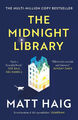 The Midnight Library: The No.1 Sunday Times Bestseller and worldwide Phänomen