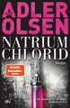 NATRIUM CHLORID: Der neunte Fall für Carl Mørck | Gebraucht | Gut