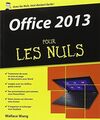 Office 2013 pour les Nuls - Wang, Wallace