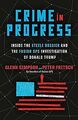 Crime in Progress: Inside the Steele Dossier and th... | Buch | Zustand sehr gut