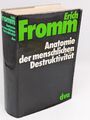 Anatomie der menschlichen Destruktivität - Erich Fromm. DVA Psychologie Analyse