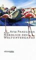 Nördlich des Weltuntergangs von Paasilinna, Arto | Buch | Zustand gut