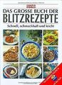 Das große Buch der Blitzrezepte. essen und trinken ... | Buch | Zustand sehr gut