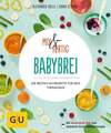 Mix & Fertig Babybrei Die besten GU-Rezepte für den Thermomix