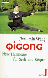 QiGong. Neue Harmonie für Seele und Körper. von Jia... | Buch | Zustand sehr gutGeld sparen und nachhaltig shoppen!