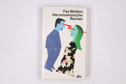 1630 Fay Weldon HERZENSWÜNSCHE Roman