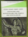 Corti , Untergang und Auferstehung von Pompeji und Herculaneum , HC , 1964