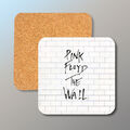 Pink Floyd - The Wall - cork backed coaster - FREE shipping