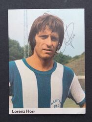 Lorenz Horr Hertha BSC Berlin Bergmann KÖNIG FUSSBALL 1972/73 №150 orig. sign.