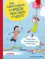 Das Kreativbuch über mich, mein Leben und Gott - Ilona Einwo ... 9783451716423